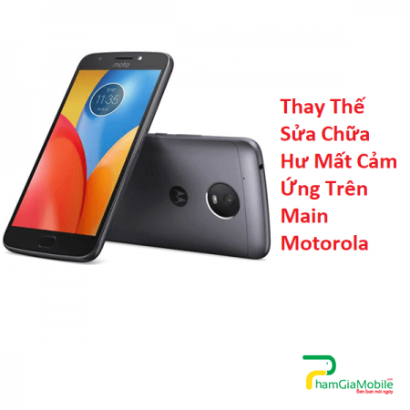Thay Thế Sửa Chữa Hư Mất Cảm Ứng Trên Main Motorola Moto E4